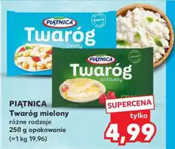 Kaufland PIĄTNICA Twaróg mielony oferta