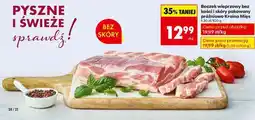 Biedronka Boczek wieprzowy bez kości i skóry pakowany próżniowo Kraina Mięs oferta