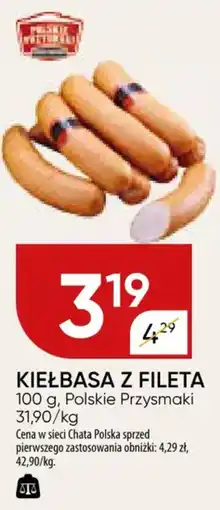 Chata Polska Kiełbasa z fileta polskie przysmaki oferta