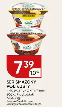 Chata Polska Ser smażony półtłusty Frąckowiak oferta