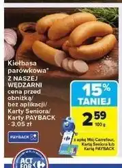 Carrefour Kiełbasa parówkowa Nasza Wędzarnia Carrefour oferta