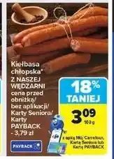 Carrefour Kiełbasa chłopska Nasza Wędzarnia Carrefour oferta