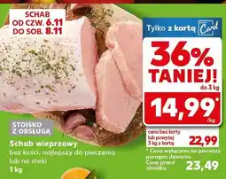 Kaufland Schab wieprzowy bez kości Kaufland oferta