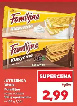 Kaufland Wafle Familijne różne rodzaje 180 g JUTRZENKA oferta