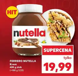 Kaufland Krem czekoladowy Nutella 600 g FERRERO oferta