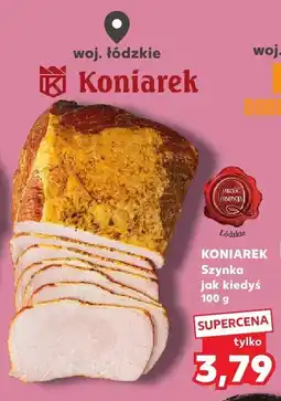 Kaufland Szynka jak kiedyś KONIAREK oferta