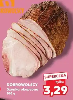 Kaufland Szynka okopcona DOBROWOLSCY oferta