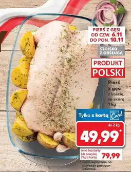 Kaufland Pierś z gęsi 1 kg Kaufland oferta