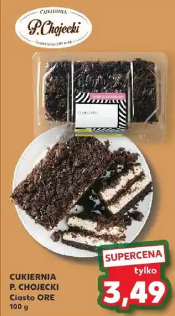 Kaufland Ciasto ORE P. Chojecki oferta