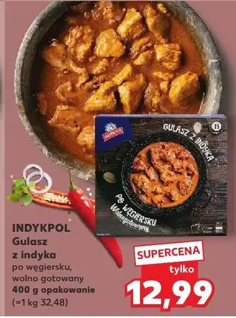 Kaufland Gulasz z indyka po węgiersku wolno gotowany INDYKPOL oferta