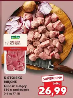 Kaufland Gulasz cielęcy K-STOISKO MIĘSNE oferta