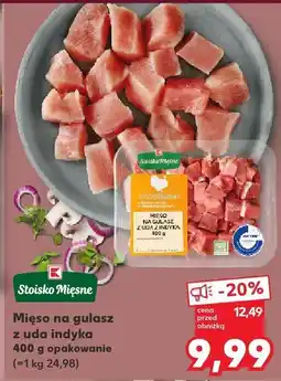 Kaufland Mięso na gulasz z udą indyka Stoisko Mięsne oferta