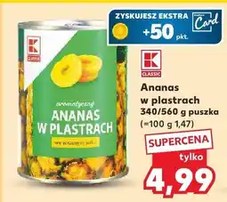 Kaufland Ananas w plastrach K-Classic oferta