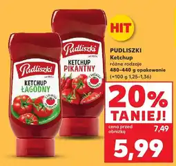 Kaufland Ketchup różne rodzaje Pudliszki oferta