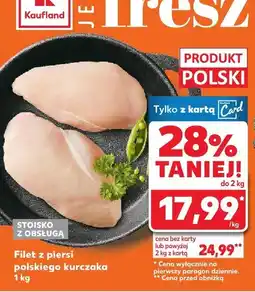 Kaufland Filet z piersi polskiego kurczaka 1 kg Kaufland oferta