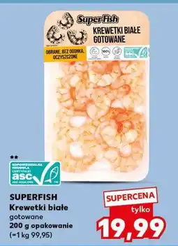 Kaufland Krewetki białe gotowane Superfish oferta