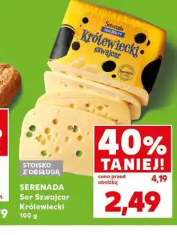Kaufland Ser szwajcar królewiecki Serenada Królewiecki oferta