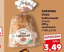 Kaufland Chleb baltonowski Oskroba oferta