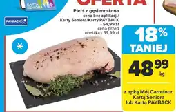 Carrefour Market Pierś z gęsi mrożona Carrefour Market oferta