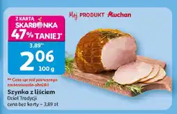 Auchan Szynka z liściem Auchan oferta