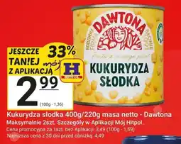 Hitpol Kukurydza słodka 400g/220g masa netto - Dawtona oferta
