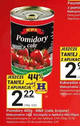Hitpol Pomidory 400g - M&K (całe, krojone) oferta