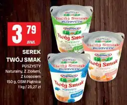 Chorten Serek twój smak puszysty naturalny, z ziołami, z łososiem OSM Piątnica oferta
