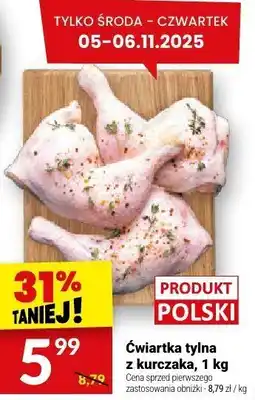 Twój Market Ćwiartka tylna z kurczaka, 1 kg Twój Market oferta