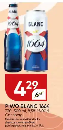 Chata Polska Piwo blanc 1664 carlsberg oferta