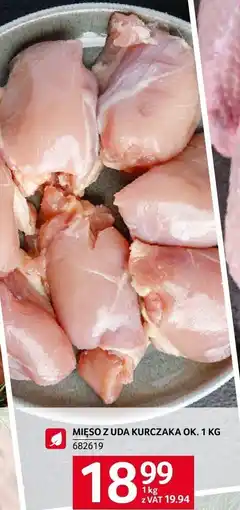 Selgros Mięso z uda kurczaka Selgros oferta