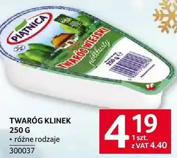 Selgros Twaróg klinek 250 g różne rodzaje Piątnica oferta