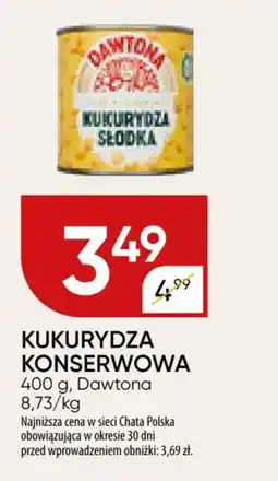 Chata Polska Kukurydza konserwowa dawtona oferta