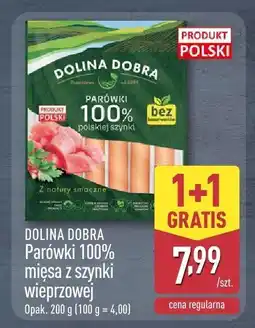 ALDI Parówki 100% mięsa z szynki wieprzowej 1+1 gratis DOLINA DOBRA oferta