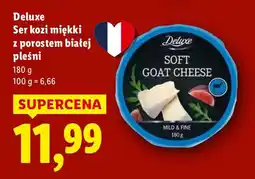 Lidl Ser kozi miękki z porostem białej pleśni Deluxe oferta
