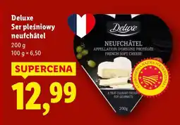 Lidl Ser pleśniowy neufchâtel Deluxe oferta