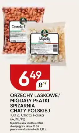 Chata Polska Orzechy laskowe/ migdały płatki spiżarnia chaty polskiej oferta