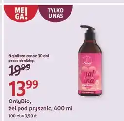 Rossmann Żel pod prysznic malina Only Bio Body In Balance oferta