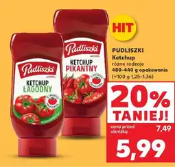 Kaufland Ketchup pikantny Pudliszki oferta