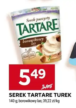 Stokrotka Serek Tartare Turek baranowkowy las oferta
