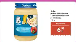 Biedronka Deserek jabłka, banany z kremowym twarożkiem po 6 miesiącu Gerber oferta