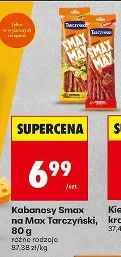 Biedronka Kabanosy Smax na max Tarczyński, 80 g oferta
