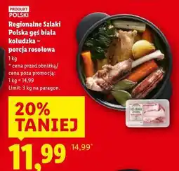 Lidl REGIONALNE SZLAKI Polska gęś biała kołudzka – porcja rosołowa oferta