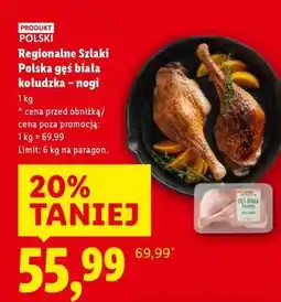 Lidl REGIONALNE SZLAKI Polska gęś biała kołudzka – nogi oferta