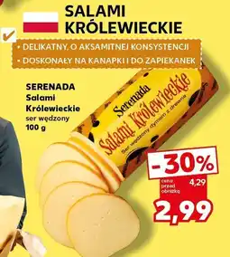 Kaufland Salami Królewieckie ser wędzony SERENADA oferta