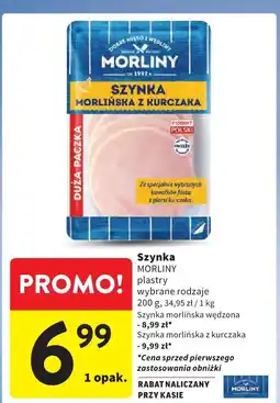 Intermarche Szynka plastry wybrane rodzaje 200 g Morliny oferta