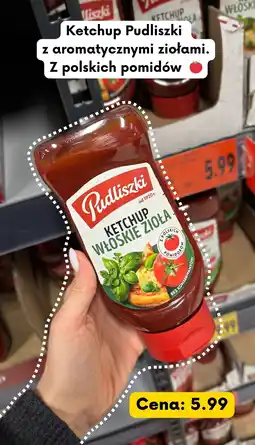 Kaufland Ketchup Pudliszki Włoskie zioła oferta