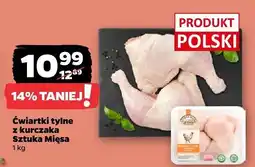 Netto Ćwiartki tylne z kurczaka Sztuka Mięsa oferta