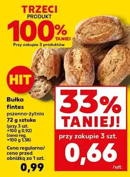 Kaufland Bułka fintes pszenno-żytnia TRZECIA -100% Kaufland oferta