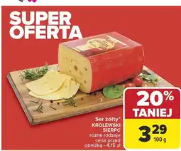 Carrefour Market Ser żółty Królewski Sierpc oferta