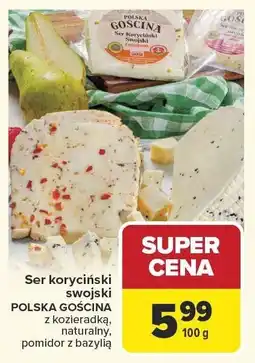 Carrefour Market Ser koryciński swojski POLSKA GOSCINA z kozieradką, z tłuszczem, pomidor z bazylią oferta